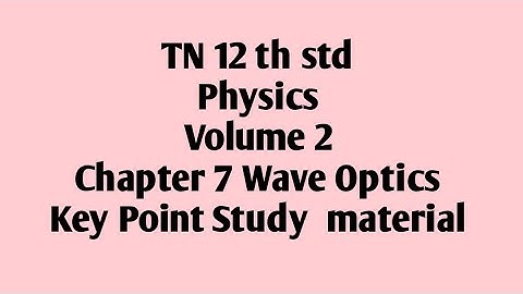 TN12thstd physics chapter7wave Optics key point question&answer(Tamilmedium)study material@High tech