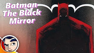 Batman: The Black Mirror Dick Grayson as Batman - Full Story From Comicstorian