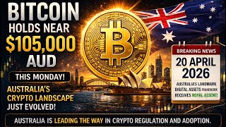 BITCOIN holds around $105K AUD | Australia Digital Assets Bill Royal Assent + Corporate Buying 🇦🇺