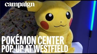 Pokémon center pop-up at Westfield
For more Campaign video, visit: www.campaignlive.co.uk/video
Subscribe to YouTube: www.youtube.com/CampaignLiveTV
Follow Campaign on Facebook:
https://www.facebook.com/campaignmag/
Follow Campaign on Twitter: @Campaignmag
Follow Campaign on Instagram: @campaignmagazine Pokémon center pop-up at Westfield