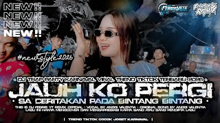 DJ JAUH KO PERGI - SA CERITAKAN PADA BINTANG BINTANG - TRAP PARTY MIX VIRAL TIKTOK TERBARU 2026‼️#dj