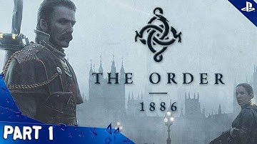 The Order: 1886 - Walkthrough - Part 1 - Prologue: Once A Knight (PS4 HD) [1080p]