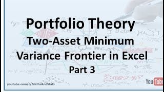 PortfolioTheory: Two Asset Portfolio Efficient Frontier through Excel - Part 3