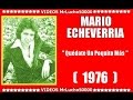 Mario Echeverría - Quédate Un Poquito Más
