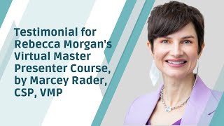 Rebecca Morgan's Virtual Master Presenter Course, Testimonial by Marcey Rader