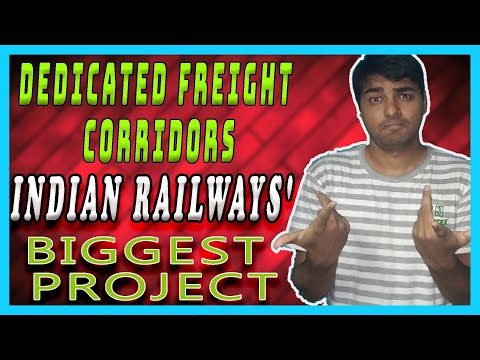 Progress of Dedicated FREIGHT Corridors (DFC) || Will They Transform RAILWAYS and Boost GDP?-Part 1
