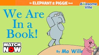 We are in a Book  An Elephant and Piggie book  Read aloud story