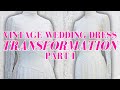 Vintage wedding dress makeover! Part I - design inspiration, saving the fabric and sewing plans