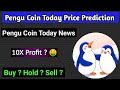 Pengu coin latest News | Pengu token today prediction | Pengu crypto news | Pengu token news