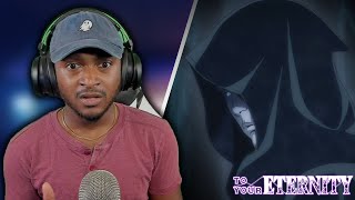 GOD IS THAT YOU??? To Your Eternity Episode 6 Reaction