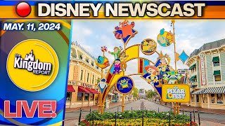 Disneyland Updates, Disney World News & More! | Kingdom Report Live 05/11/24