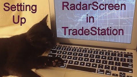 Setting Up RadarScreen in TradeStation