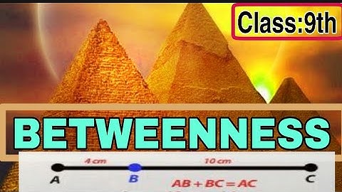 Betweenness & Practice Set 1.1, Ch1:Basic Concepts in Geometry. 9th Class State board.