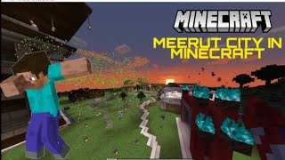 Visiting meerut city in minecraft