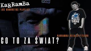 Karramba - Co To Za Świat?