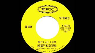 1971 Johnny Paycheck - She’s All I Got (stereo)