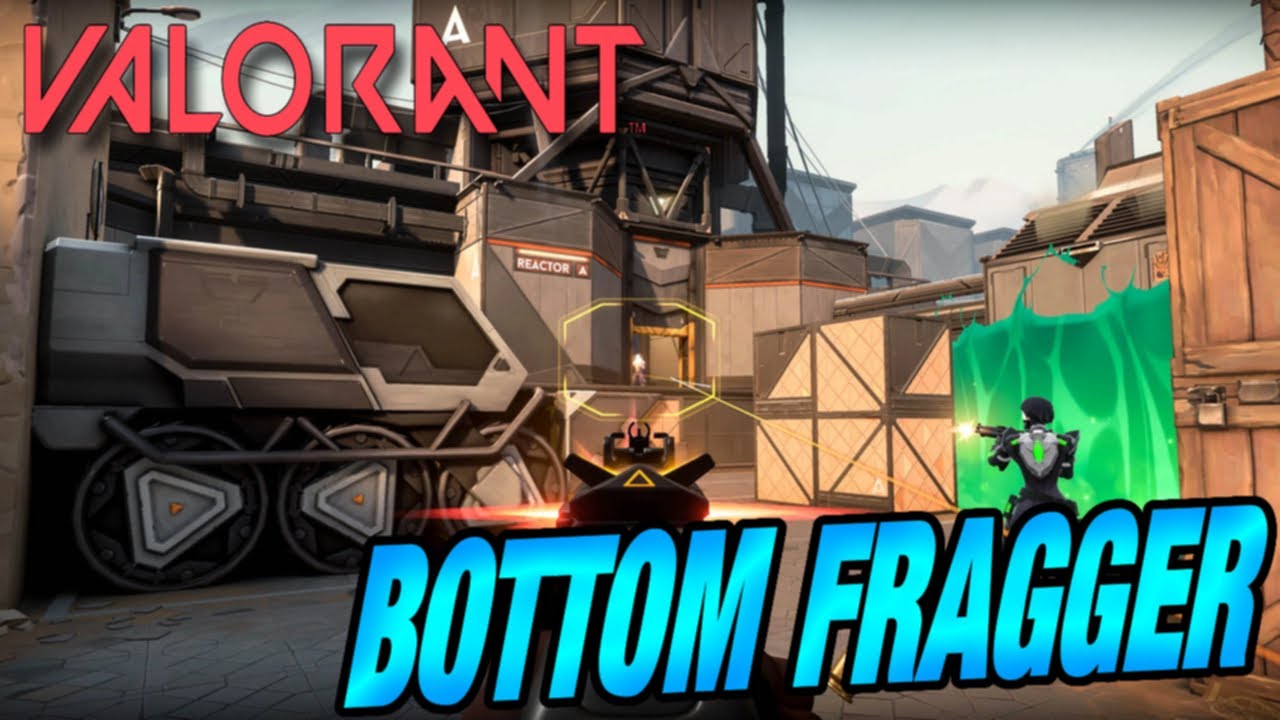 I WAS BOTTOM FRAGGER Valorant YouTube