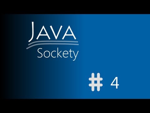 Java – spojení serveru a vláken (sockety) #4