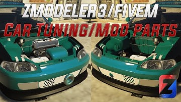 ZMODELER3 | CAR TUNING/MOD PARTS FIVEM TUTORIAL