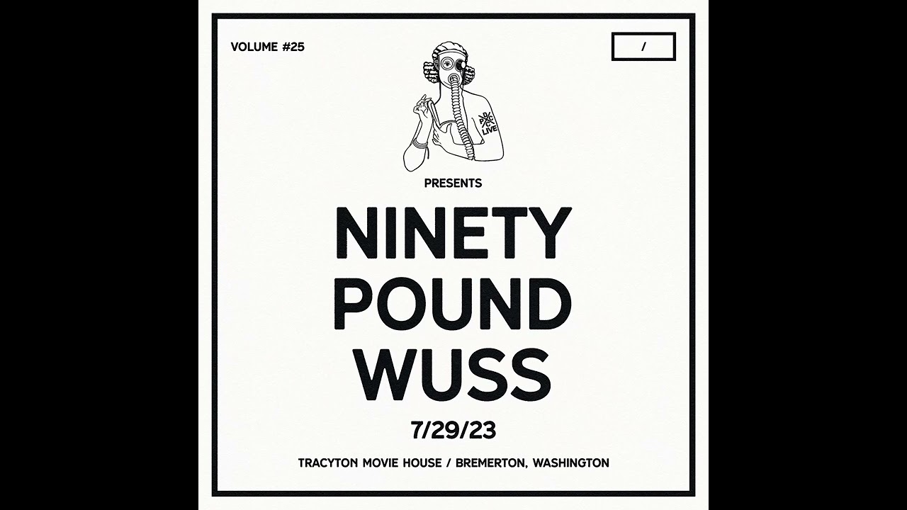 Junk (Live) - Ninety Pound Wuss