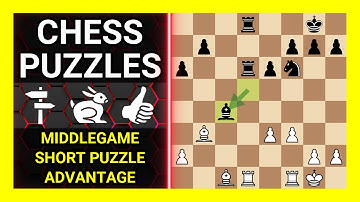 Chess Puzzles to Practice. Themes: Middlegame, Short puzzle, Advantage. Learn Chess