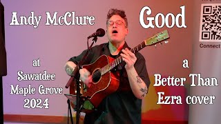 Andy McClure - Better Than Ezra's Good (Live at Sawatdee Maple Grove 2024)