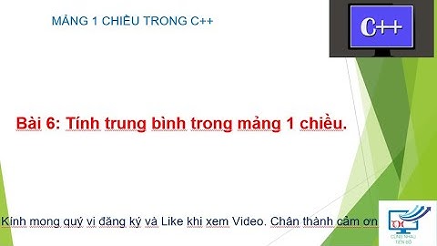 Bài 6: Tính trung bình công các phần tử trong mảng