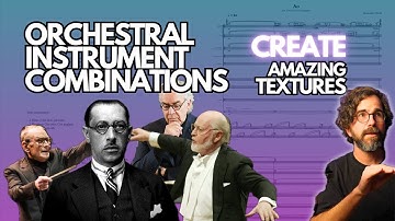 How the Greatest Composers Create AMAZING Orchestral Instrument Combinations