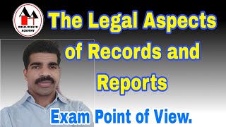 Legal Aspects of Records and Reports - Community Health Nursing - Simplified.