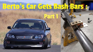 A Lexus IS300 Gets Custom Bash Bars : Part 1