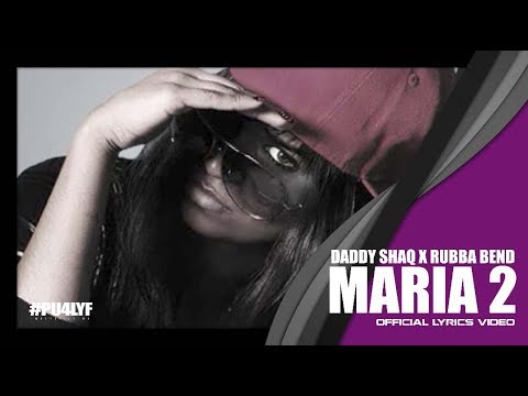 Maria Two   Daddy Shaq x RubbaBend  Official Audio 2013