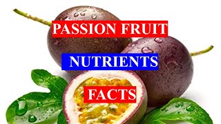 PASSION FRUIT  - HEALTH BENEFITS AND NUTRIENTS FACTS screenshot 4