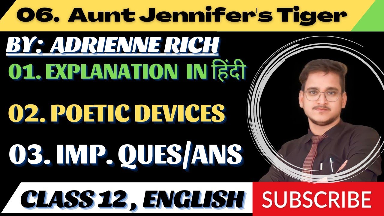 AUNT JENNIFER TIGER CLASS 12 IN HINDI EXPLANATION POETIC DEVICES AUNT JENNIFER TIGER CLASS 12 IN HINDI EXPLANATION POETIC DEVICES