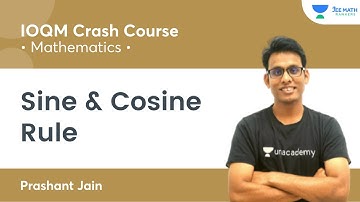 Sine & Cosine Rule  | IOQM Crash Course | JEE Math Rankers | Prashant Jain