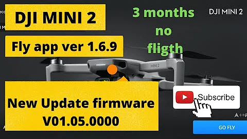 Dji mini 2 Firmware Update 01.05.0000 | app ver. 1.6.9