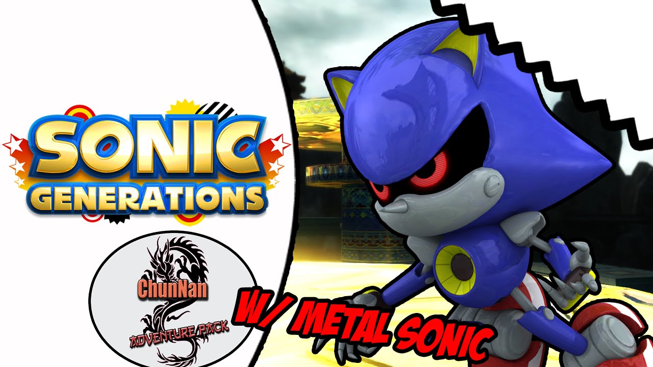 Sonic Generations (PC) Chun-Nan Adventure Pack & Metal Sonic - YouTube