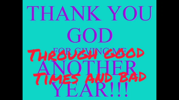 Thank you Lord for one More year by the grace thrillers