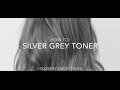 How to get a Perfect Silver Grey Toner using Fanola