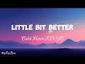 Caleb Hearn, ROSIE - Little Bit Better lyrics