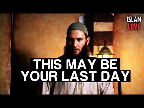 This May Be Your Last Day - Musa Cerantonio ᴴᴰ