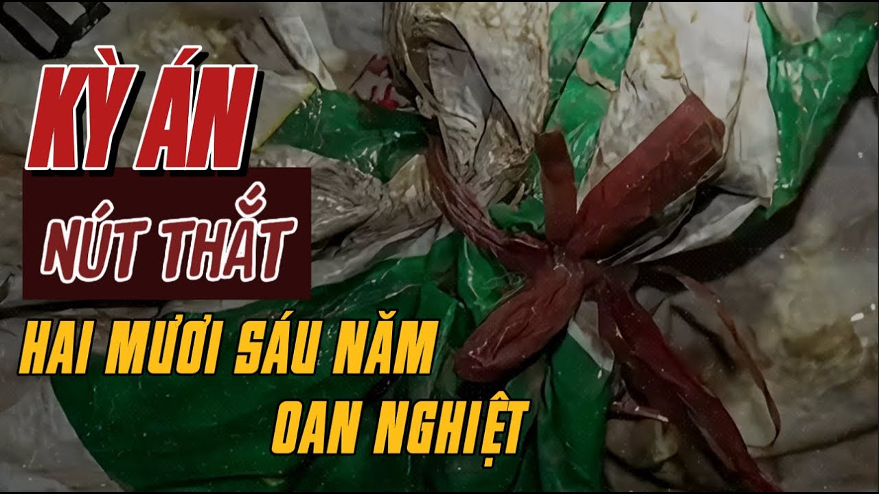 Kỳ Án Trung Quốc | Một Ph.ầ.n Thi Thể Trong Bao Tải và 26 Năm O.a.n N.g.hi.ệ.t | Giải Mã Kỳ Án