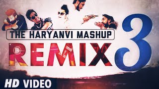 This is the remix version of haryanvi mashup 3 by dj karan singer : i
am desi rap verse 1 king 2 gurmeet bhadana lokesh ...