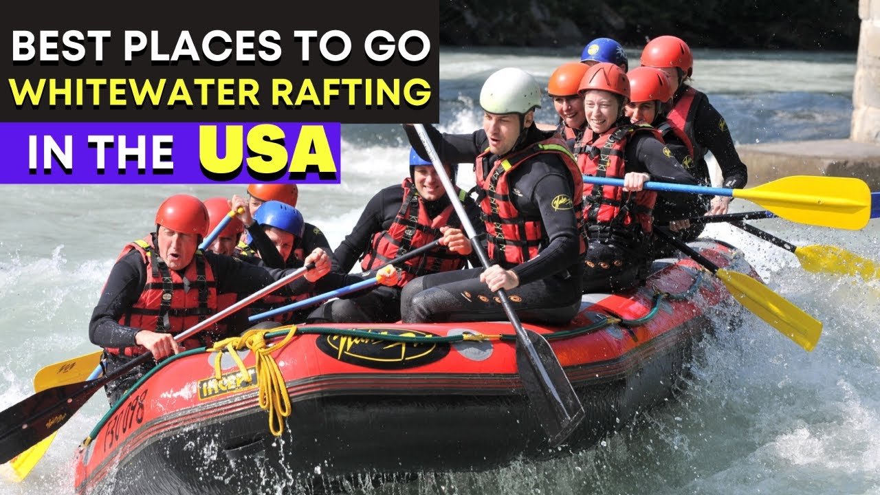 10 Best Places to Go Whitewater Rafting in the USA. - YouTube