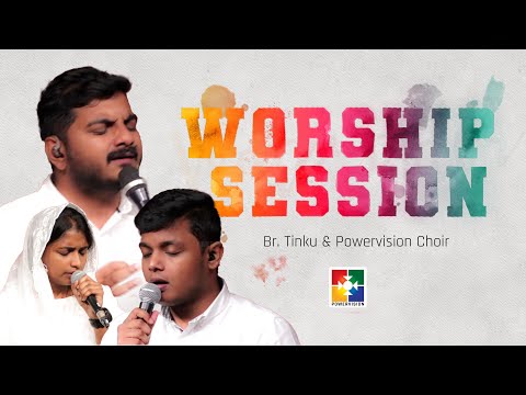 Worship Session | Br. Tinku | Powervision Choir | Month Of Empowerment | Powervision TV