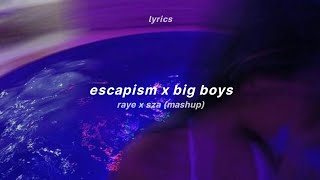 escapism x big boys (mashup) (lyrics) | Raye x SZA Resimi