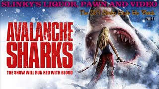Avalanche Sharks (2014) The Sh*t Slinky Made Me Watch, Slinky's Liquor Pawn & Video