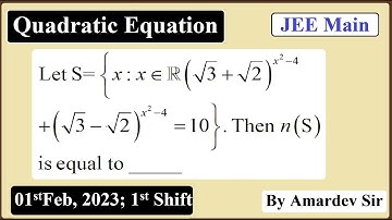 Let S= {x:x∊R(root3+root2)^x^2-4+(root3-root2)^x^2-4=10}. Then n(S) is equal to ______