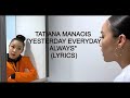 Yesterday Everyday Always | Tatiana Manaois (Quarantine Style Lyrics Video)