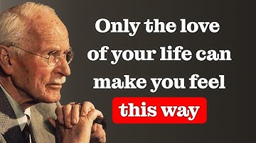 5 Signs That This Is the Love of Your Life | Carl Jung