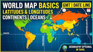 World Map Basics | Latitudes & Longitudes, Continents, Oceans, GMT, International Date Line in Tamil